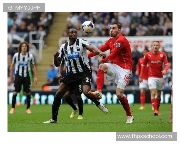 纽卡斯尔联迎战卡迪夫城全力争胜展现强队风范